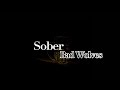 Sober - Bad Wolves (Lyrics)