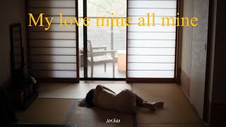 (Subthai) My love mine all mine - Mitski