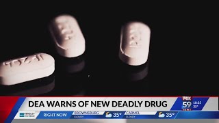 DEA warns of new deadly drug