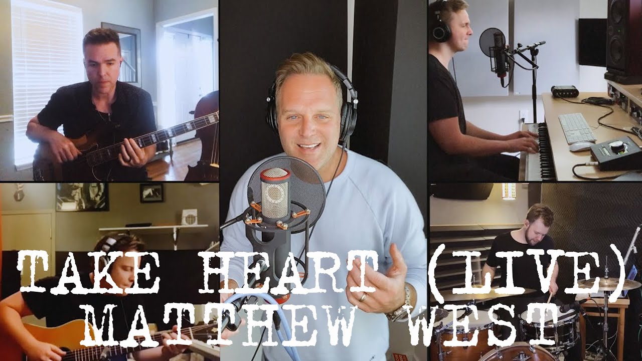 Matthew West - Take Heart (Live)