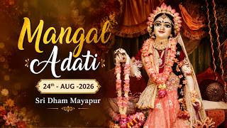 Mangal Arati Sri Dham Mayapur - August 24, 2026