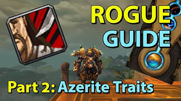 [BFA] Assassination Rogue PvE Guide - Part 2: Azerite Traits