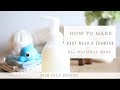 DIY Calming Baby Wash | How to make all natural baby shampoo and soap