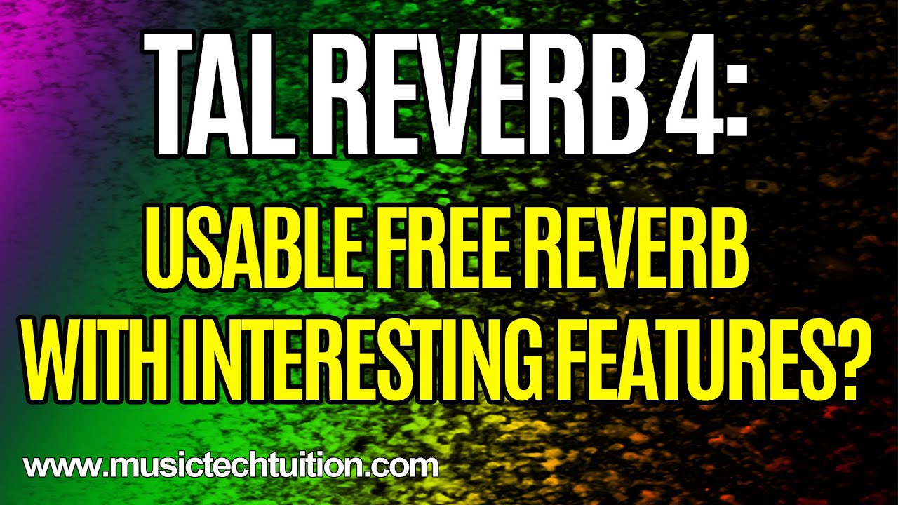Review:  Tal Reverb 4