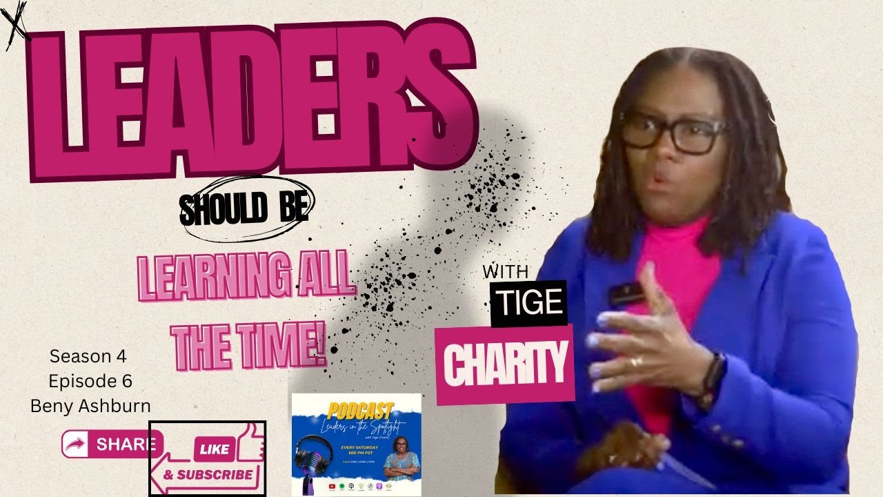 Leadership: Leaders should be learning all the time with Beny Ashburn.