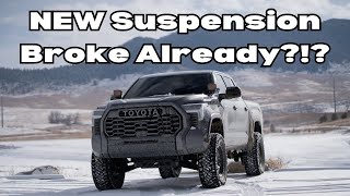 NEW Suspension Broken Already? | 2023 Toyota Tundra SuperLift