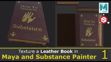 Texture a Leather Book in Maya and Substance Painter (1/2)