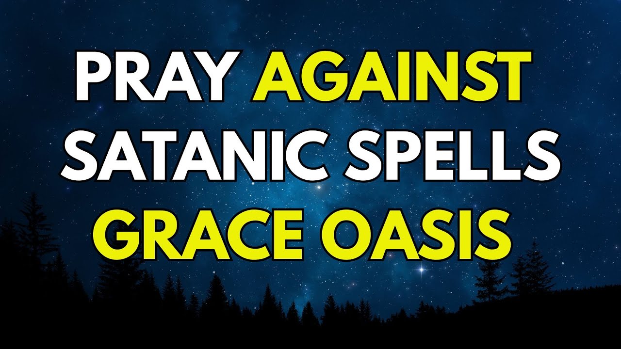 PLEAD THE BLOOD OF JESUS AGAINST SATAN | Night Prayer Grace Oasis