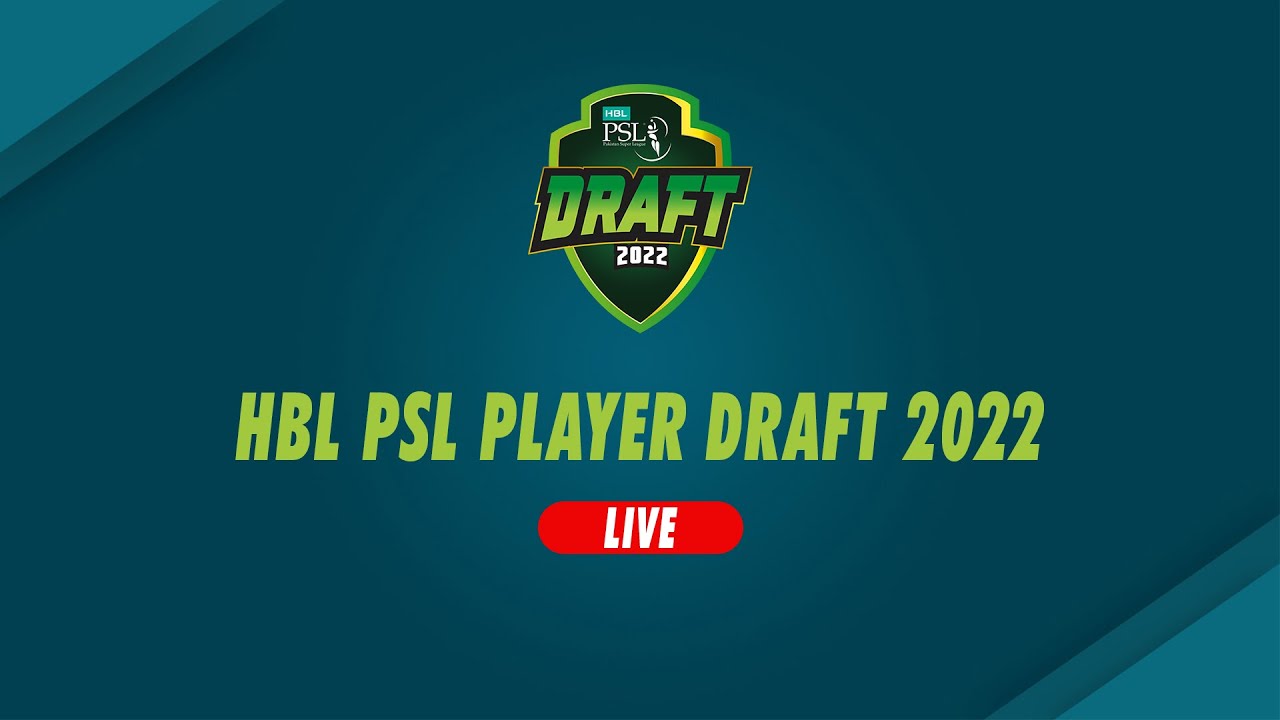 Draft Live HBL PSL Player Draft 2022 HBLPSLDRAFT HBLPSL7ML2 YouTube