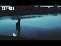 Seafret - Give Me Something (Official Video)