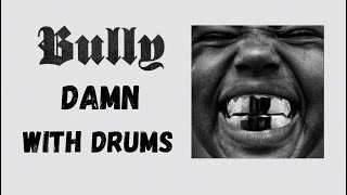 Kanye West - Damn with Drums (Best Version)