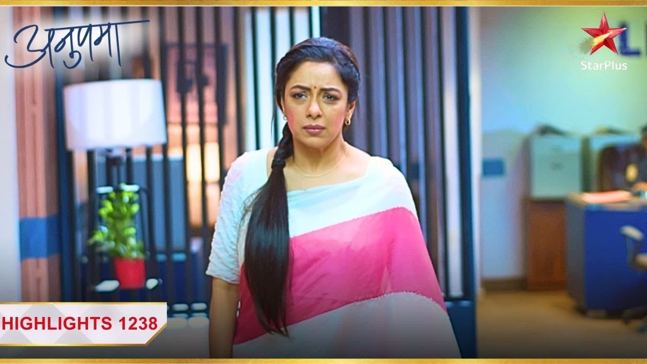 Anupama ke mamta par uthe sawaal! | Ep.1238 | Highlights | Anupama | Mon-Sun | 10PM
