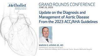 Update on the Diagnosis & Management of Aortic Disease- 2023 ACC/AHA Guidelines(Marvin D Atikins MD)