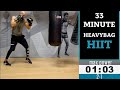 33 Minute Boxing  Heavy Bag HIIT | NateBowerFitness