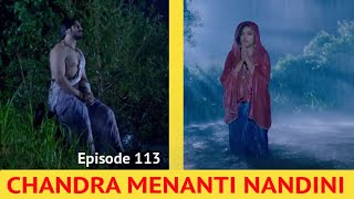 Chandra Nandini Episode 113 | Chandra Kejar Nandini sampai Istana