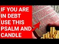 👉 If You Are In Debt Use This PSALM And White CANDLE🕯️ #spirituality #usa