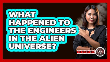 What happened to the Engineers in the Alien universe?