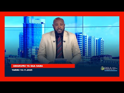 AMAKURU YA SAA SABA TARIKI 10 UKWAKIRA 2025