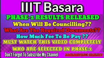 IIIT BASARA Phase-2 Details