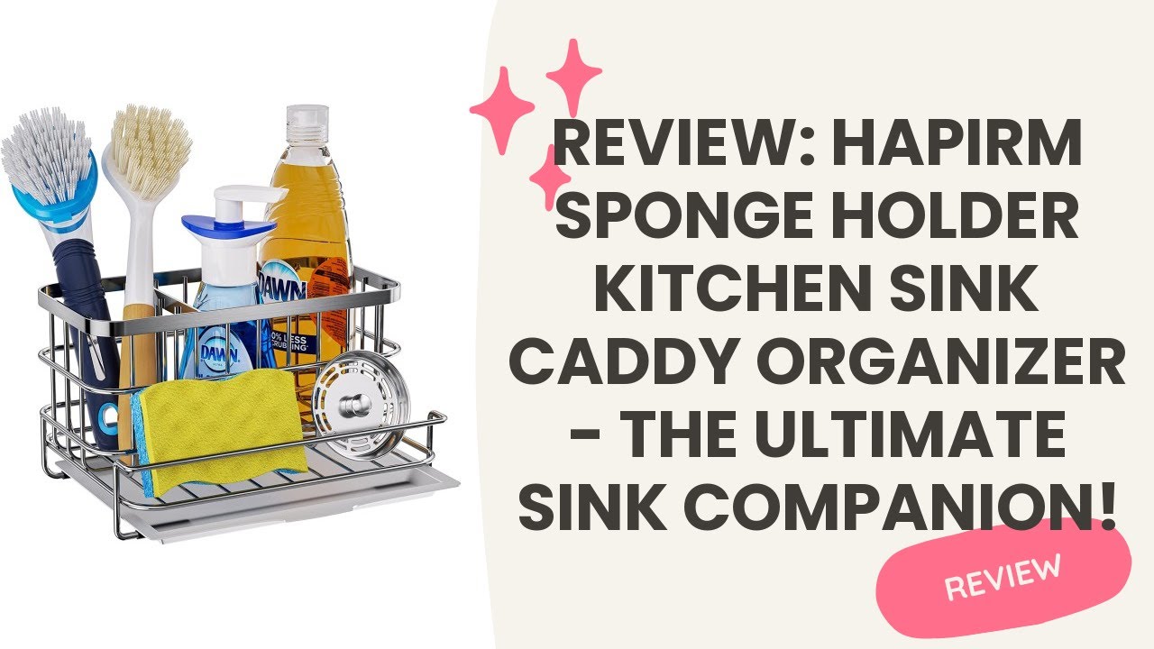 HapiRm Sponge Holder Kitchen Sink Caddy Organizer, Sponge