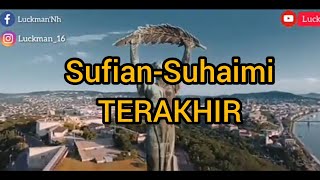 Sufian suhaimi - TERAKHIR II Cover Dwiki CJ II