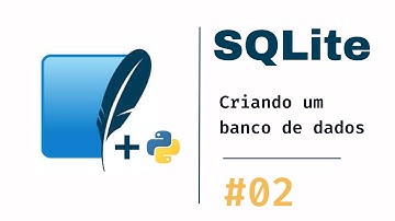 Domine o Python com SQLite: Tutorial completo de Criando um banco de dados SQLite no Python