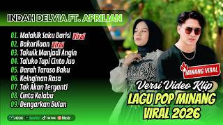 Aprilian Ft Indah Delvia  Malakik Saku Barisi  David Iztambul  Bakarilaan  Pop Minang Terpopuler