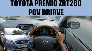 Toyota Premio ZRT260 POV Drive
