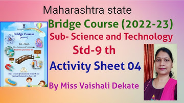 #Std-9th# Bridge Course 2022-23#Science and Technology # Activity Sheet 04#