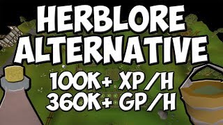 (OSRS) Herblore Alternative - 100K+ XP/H &amp; 360K+ GP/H