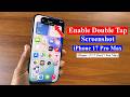 How to Take a Screenshot with Back Tap on iPhone 17 Pro Max