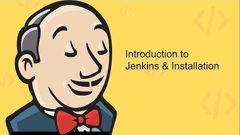 Introduction to Jenkins | Part - 1