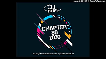DJ FeezoL Chapter 80 2020