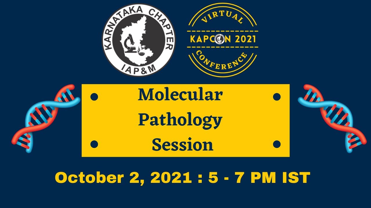 Molecular Pathology Session at KAPCON 2021 VIrtual Conference