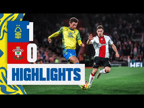 MATCH HIGHLIGHTS | AWONIYI STRIKE SINKS SAINTS | NOTTINGHAM FOREST 1-0 SOUTHAMPTON | PREMIER LEAGUE