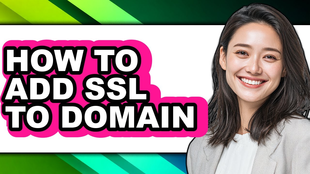 How to Add Ssl to Domain (updated)