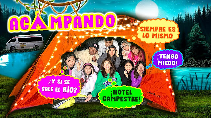 02-🏕️ ACAMPANDO por NO RESERVAR CABAÑA 😩 ¡Nadie quiere dormir a la ORILLA DEL RÍO! 🐍 |Verano Merlin