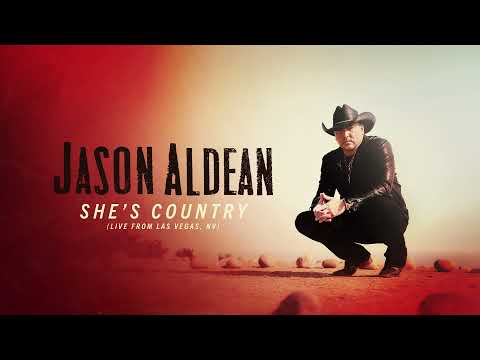 Jason Aldean - She's Country (Live From Las Vegas, NV) (Official Audio)