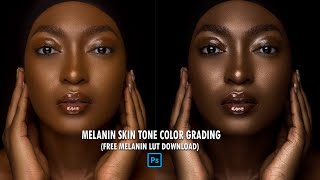 MELANIN SKIN TONE COLOR GRADING IN PHOTOSHOP (Free Melanin Skin Tone LUT) MELANIN SKIN TONE COLOR GRADING IN PHOTOSHOP (Free Melanin Skin Tone LUT)