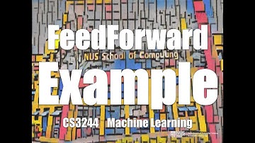 08.post.03 Feedforward Example « Machine Learning « NUS School of Computing