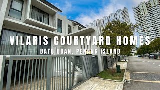 PROPERTY WALK #24 - VILARIS COURTYARD HOMES @ BATU UBAN, PENANG