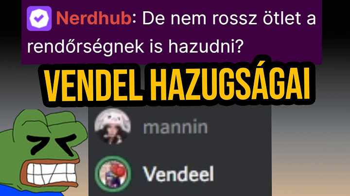 Vendel hazudott nektek.