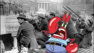 Mr Krabs sings Come Out Ye Black and Tans (Irish rebel song)