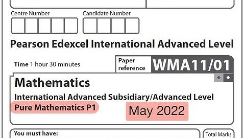 Edexcel IAL Maths - P1 - May 2022