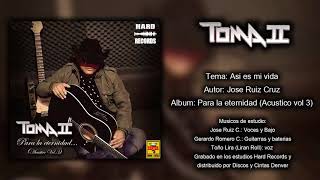 Toma II - Asi es mi vida chords