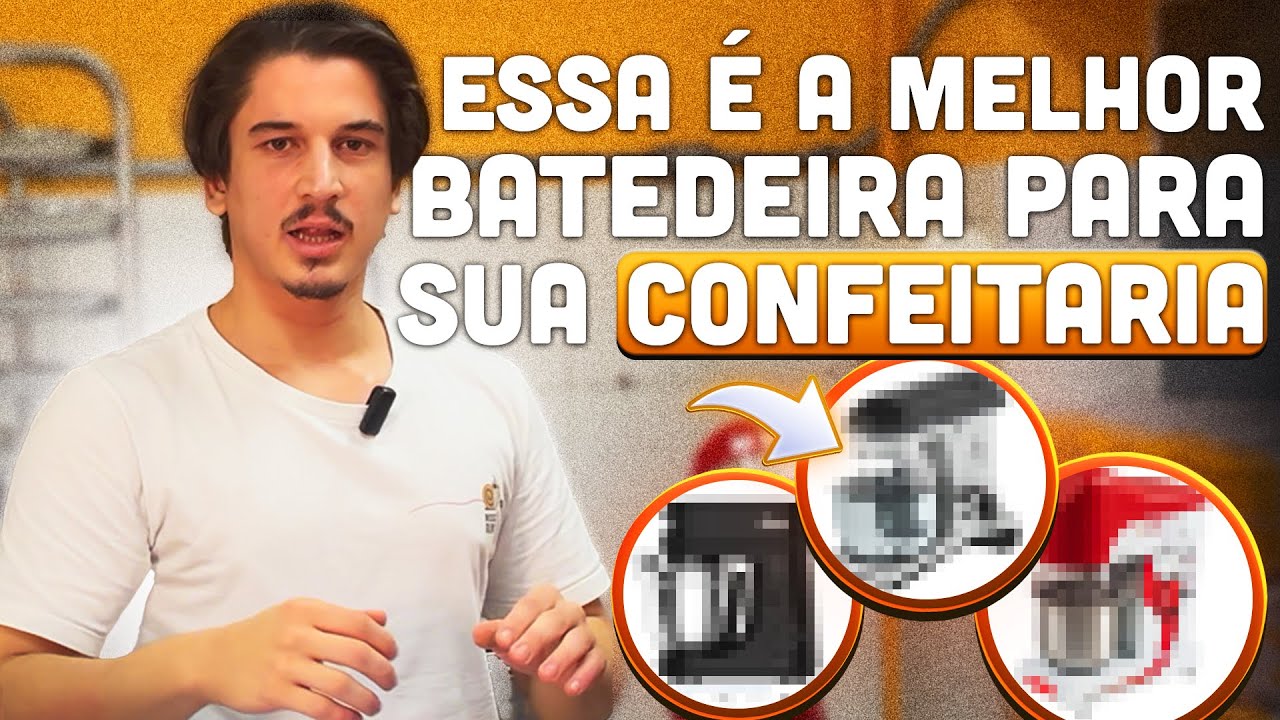 QUAL BATEDEIRA PRA SUA CONFEITARIA? GUIA COMPLETO 2025