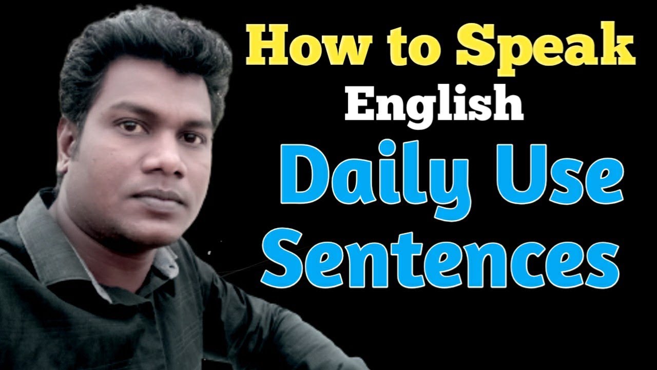 Daily Use Sentences || How to Translate into English || Speaking ...