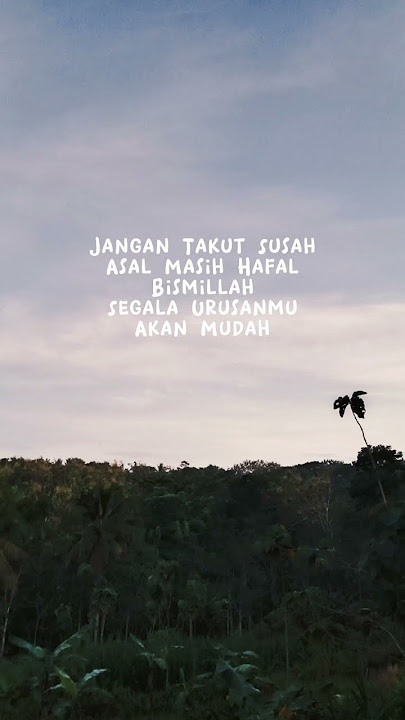 jangan takut susah #kehidupan #explore #storywa30detik