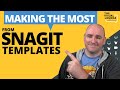Making the Most From Snagit Templates