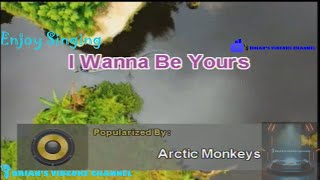 I Wanna Be Yours - Arctic Monkeys (Karaoke)